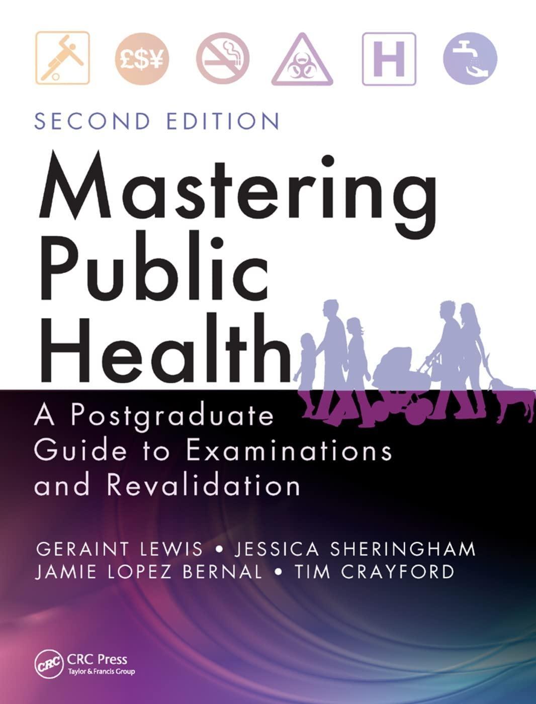 Mastering Public Health: A Postgraduate Guide to Examinations and Revalidation, Second Edition, 2nd Edition - FULL INSTANT DOWNLOAD | PDF DOCX EPUB