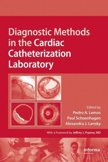 Diagnostic Methods in the Cardiac Catheterization Laboratory, 1st Edition - FULL INSTANT DOWNLOAD | PDF DOCX EPUB