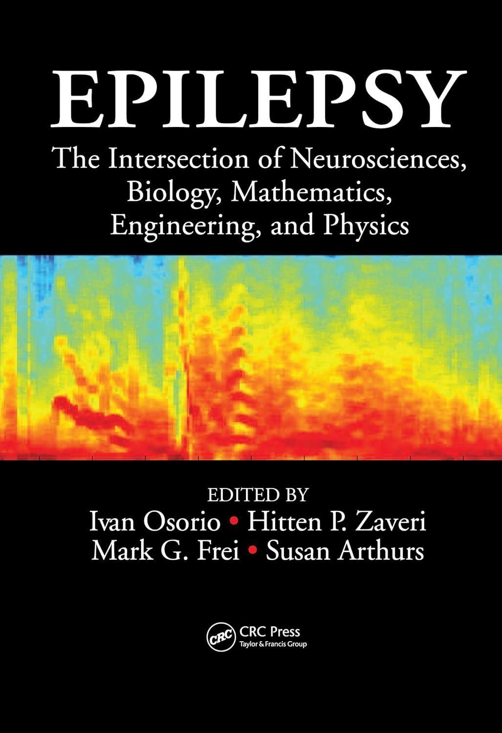 Epilepsy: The Intersection of Neurosciences, Biology, Mathematics, Engineering, and Physics, 1st Edition - FULL INSTANT DOWNLOAD | PDF DOCX EPUB
