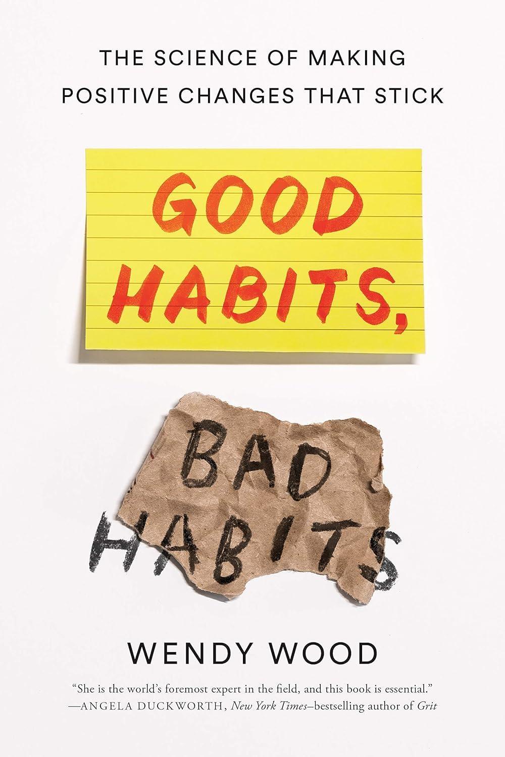 Good Habits, Bad Habits : The Science of Making Positive Changes That Stick - FULL INSTANT DOWNLOAD | PDF DOCX EPUB