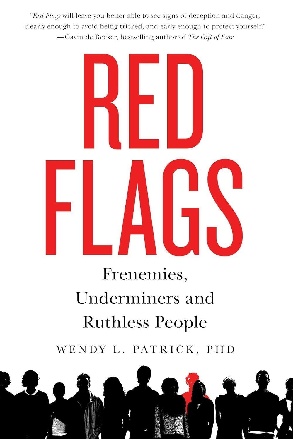 Red Flags : Frenemies, Underminers, and Ruthless People - FULL INSTANT DOWNLOAD | PDF DOCX EPUB