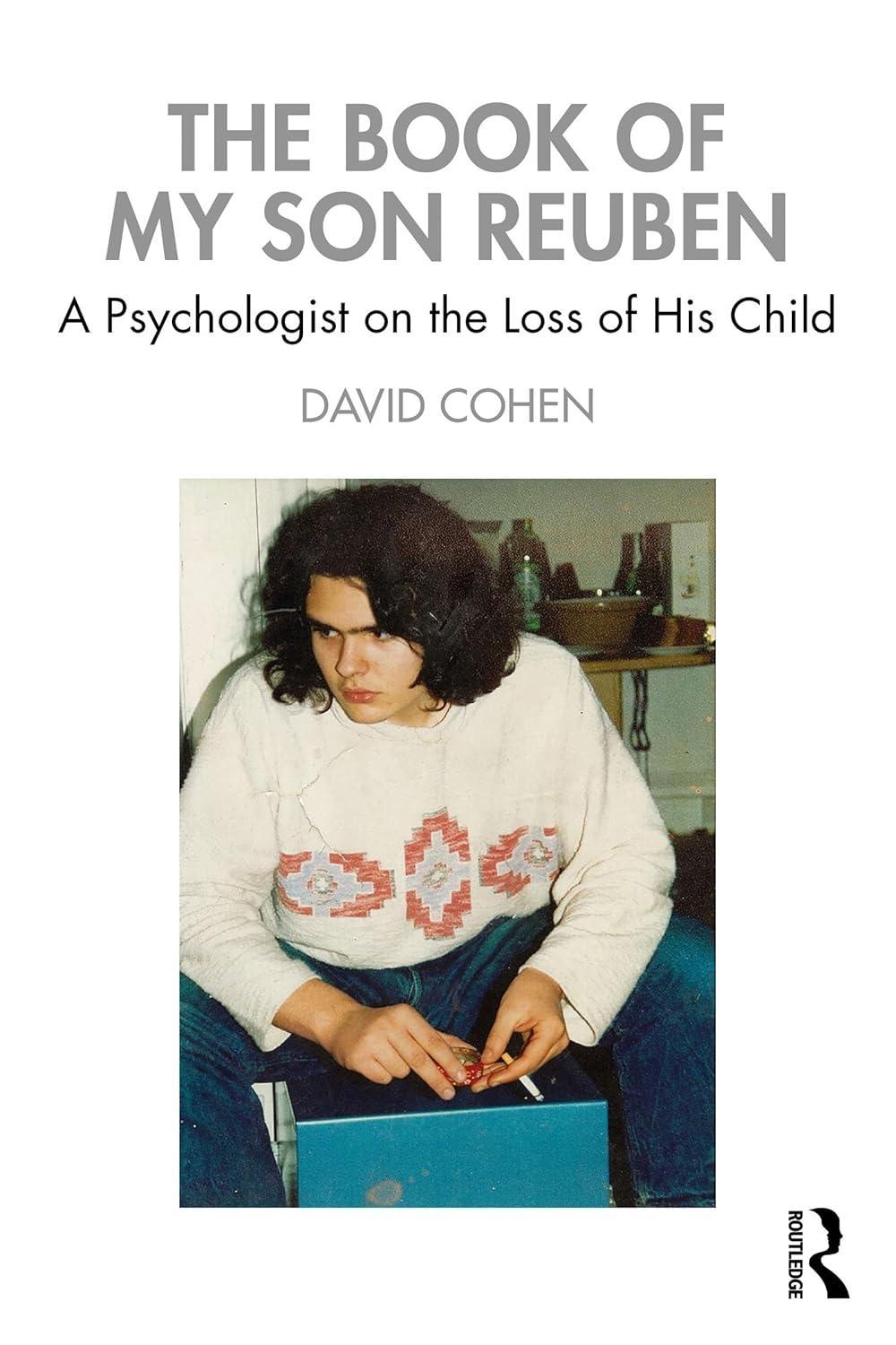 The Book of My Son Reuben : A Psychologist on the Loss of His Child, 1st Edition - FULL INSTANT DOWNLOAD | PDF DOCX EPUB