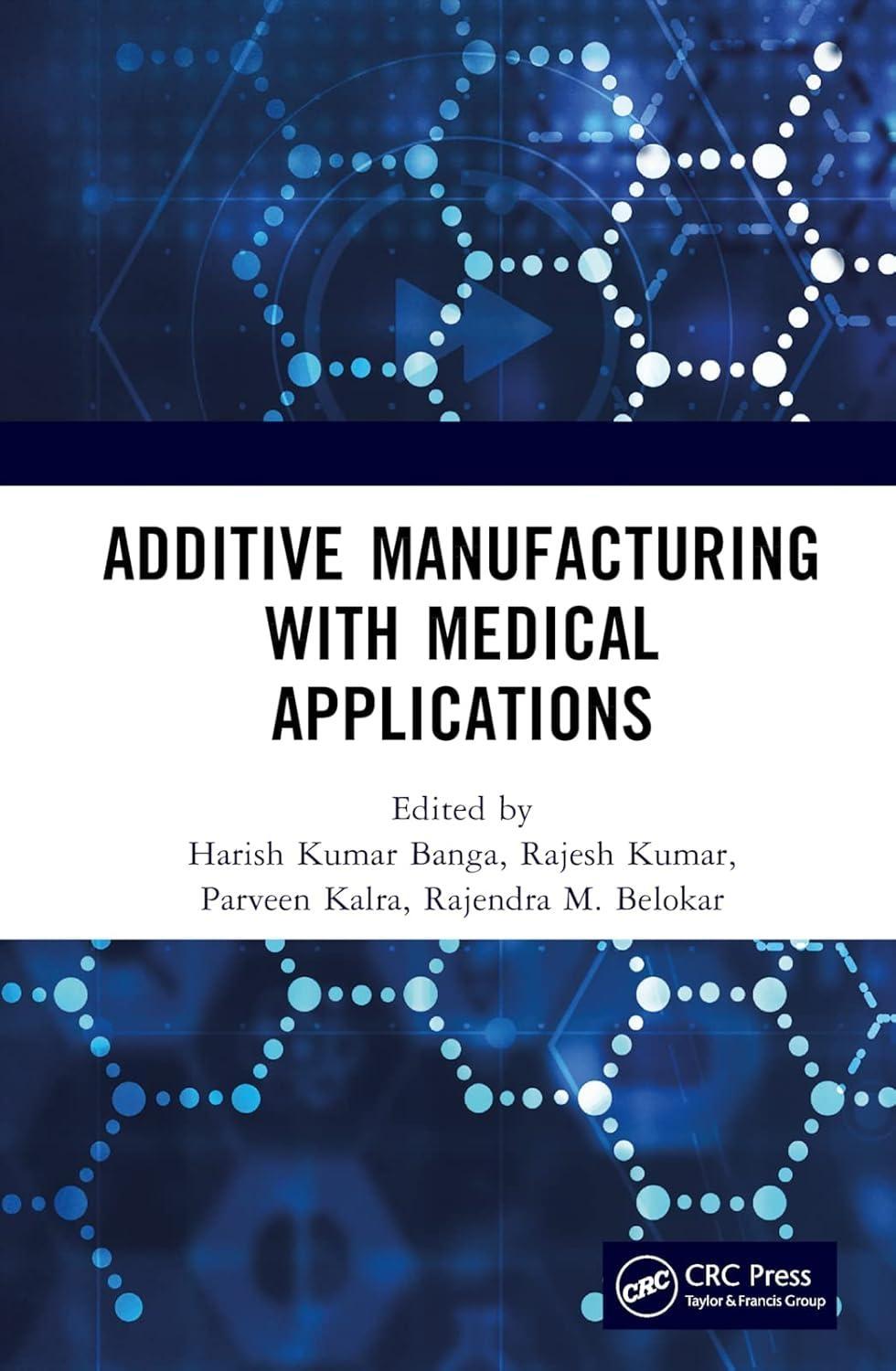 Additive Manufacturing with Medical Applications, 1st Edition - FULL INSTANT DOWNLOAD | PDF DOCX EPUB