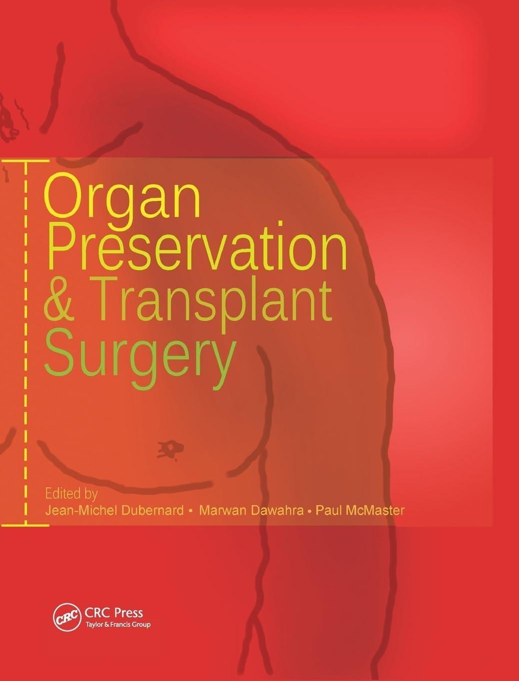 Organ Preservation and Transplant Surgery, 1st Edition - FULL INSTANT DOWNLOAD | PDF DOCX EPUB