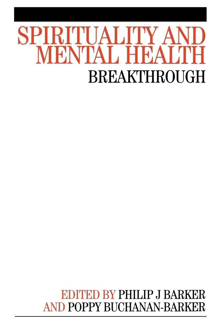 Spirituality and Mental Health: Breakthrough, 1st Edition - FULL INSTANT DOWNLOAD | PDF DOCX EPUB