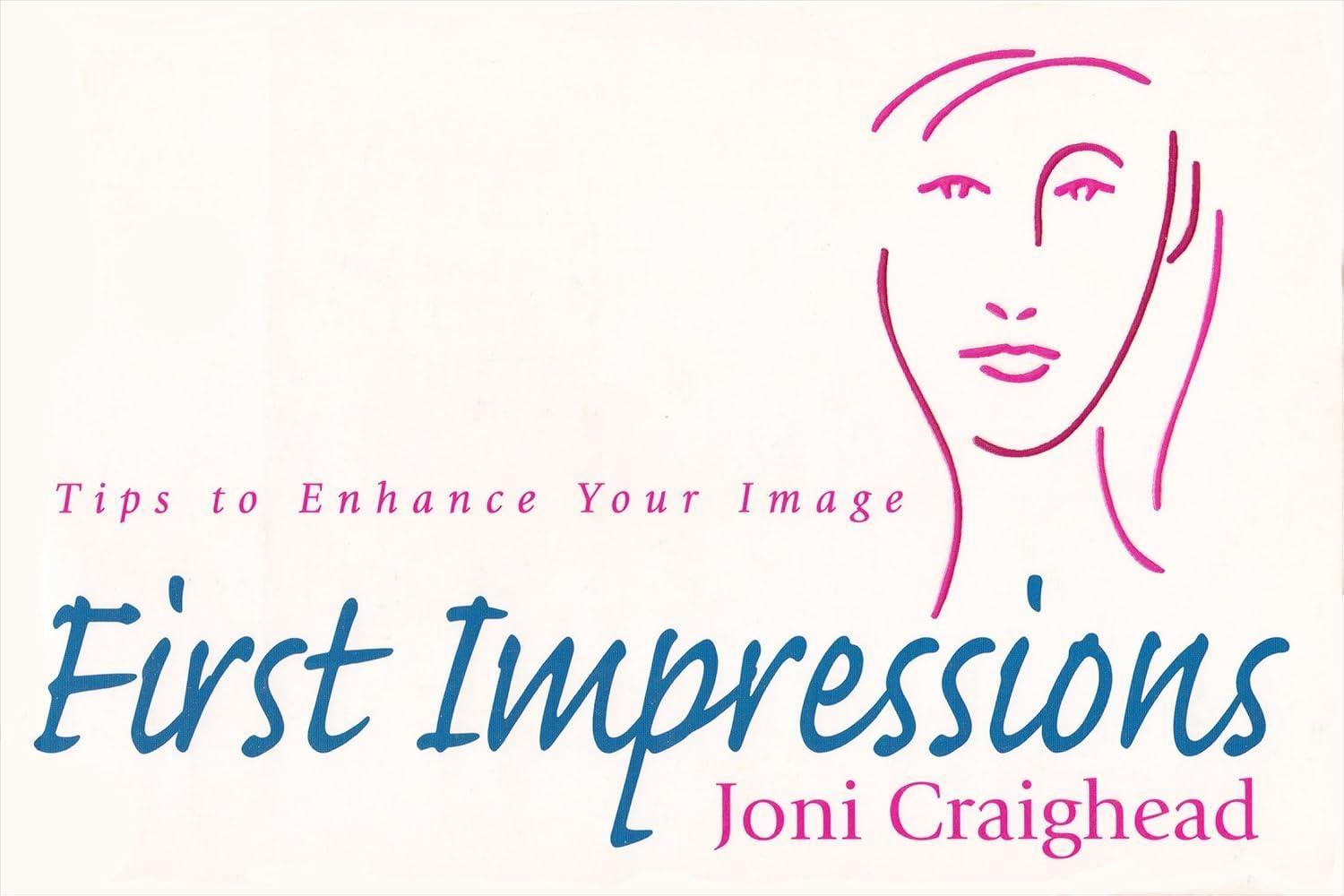 First Impressions: Tips to Enhance Your Image, 1st Edition - FULL INSTANT DOWNLOAD | PDF DOCX EPUB