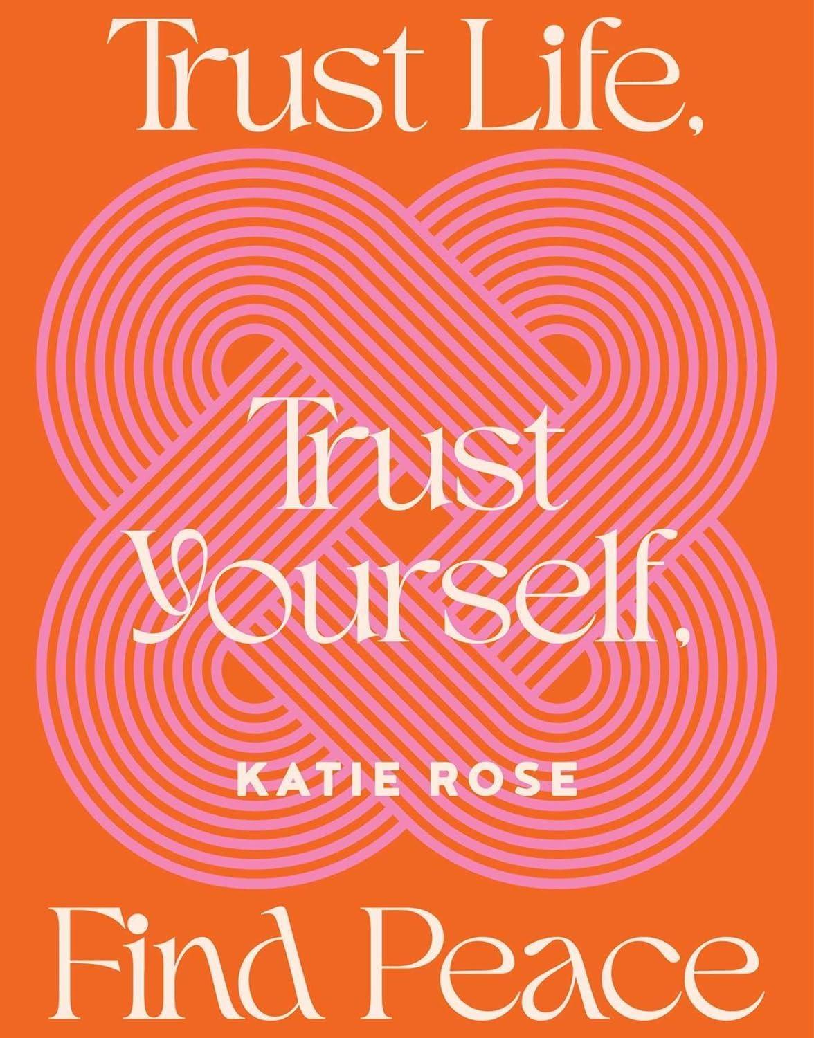 Trust Life, Trust Yourself, Find Peace - FULL INSTANT DOWNLOAD | PDF DOCX EPUB