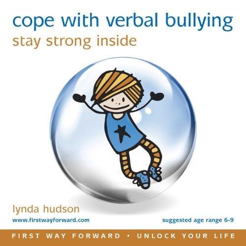Cope with Verbal Bullying: Stay Strong Inside - Enhanced Book, 2nd Edition - FULL INSTANT DOWNLOAD | PDF DOCX EPUB