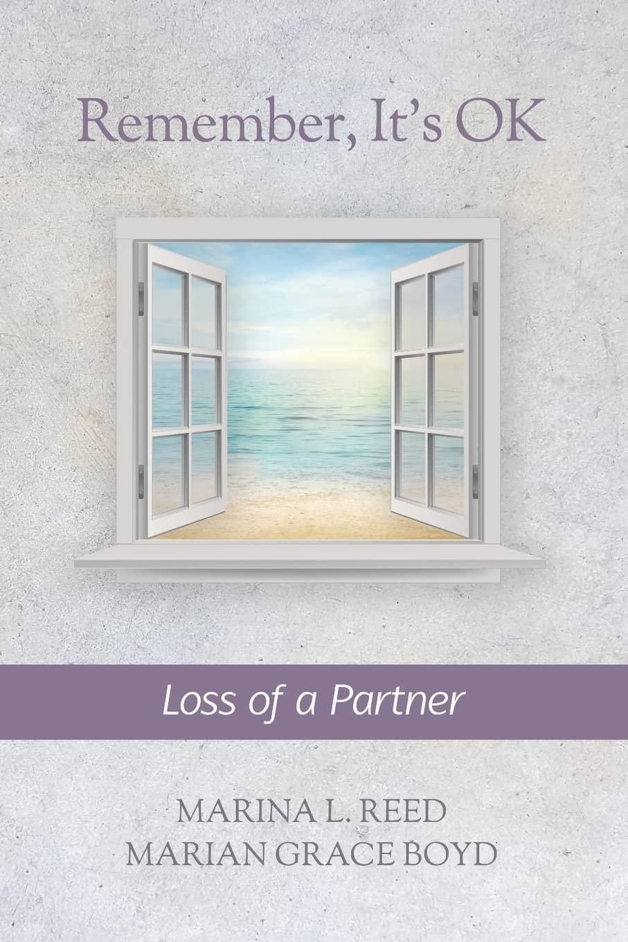 Remember, It's Ok: Loss of a Partner - FULL INSTANT DOWNLOAD | PDF DOCX EPUB