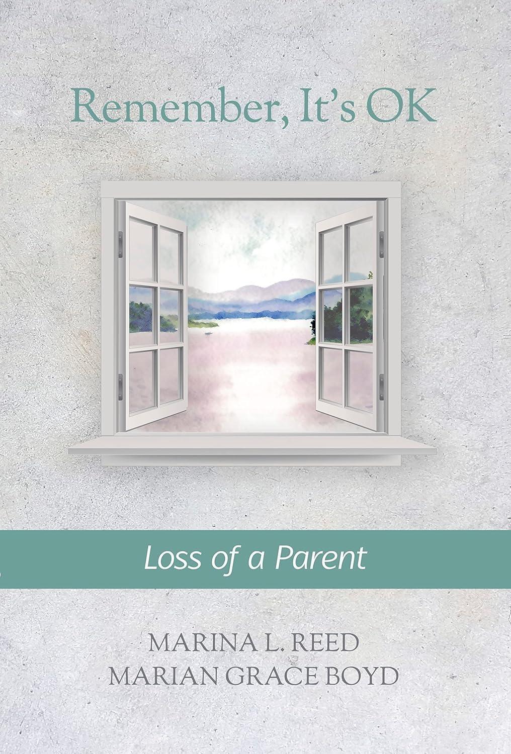 Remember, It's Ok: Loss of a Parent - FULL INSTANT DOWNLOAD | PDF DOCX EPUB