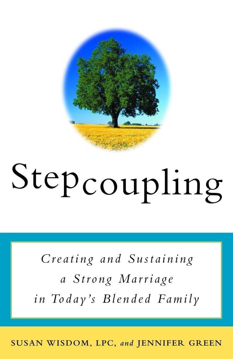 Stepcoupling : Creating and Sustaining a Strong Marriage in Today's Blended Family - FULL INSTANT DOWNLOAD | PDF DOCX EPUB