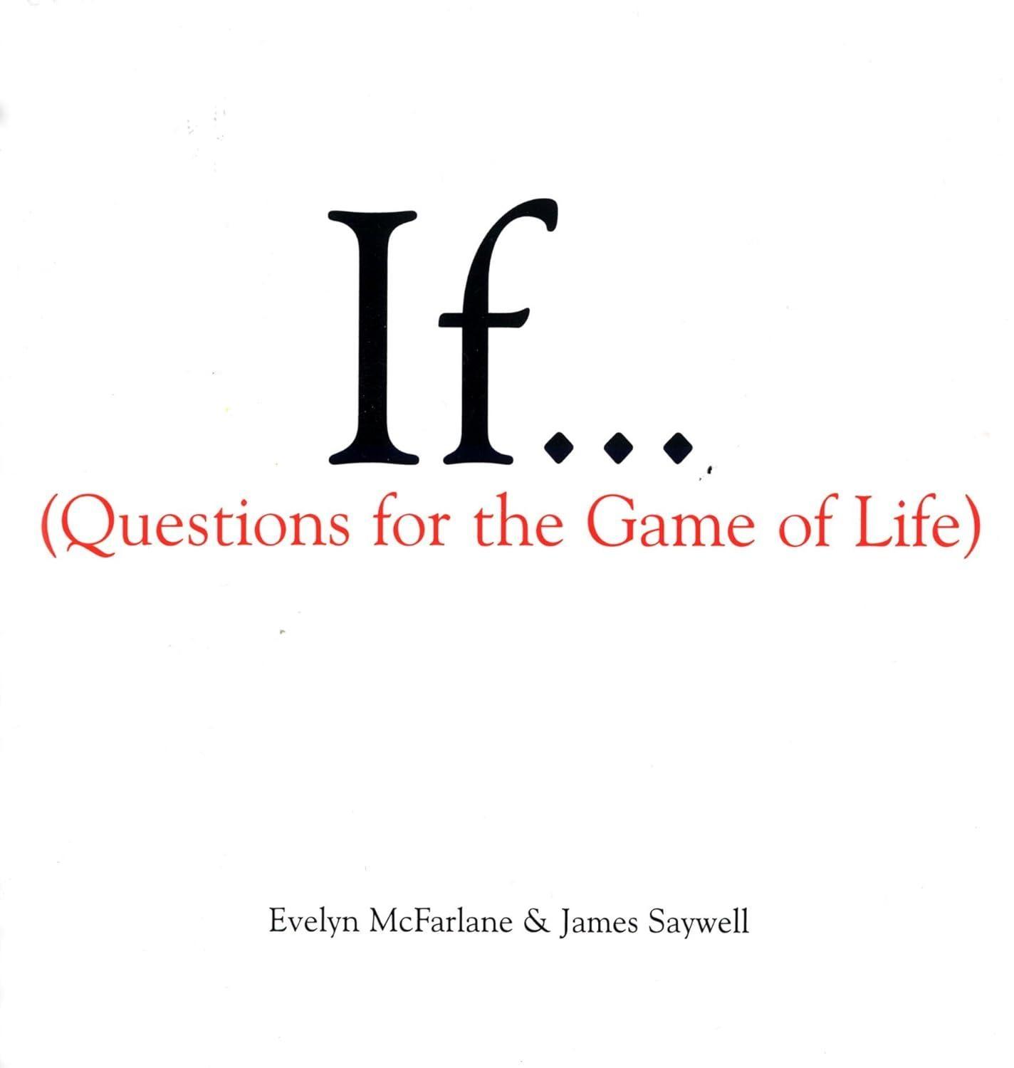 If..., Volume 1 : (Questions For The Game of Life) - FULL INSTANT DOWNLOAD | PDF DOCX EPUB