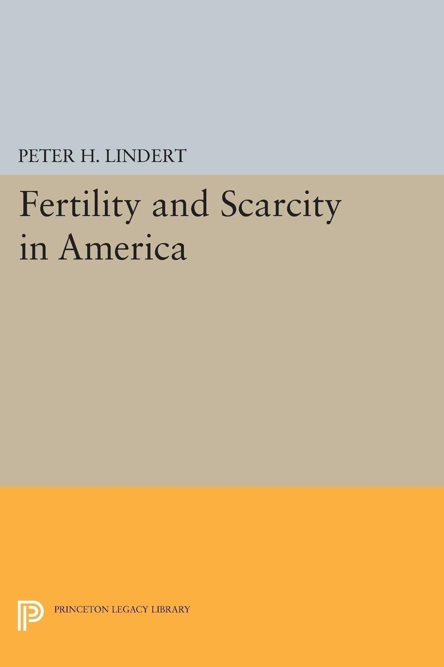 Fertility and Scarcity in America - FULL INSTANT DOWNLOAD | PDF DOCX EPUB