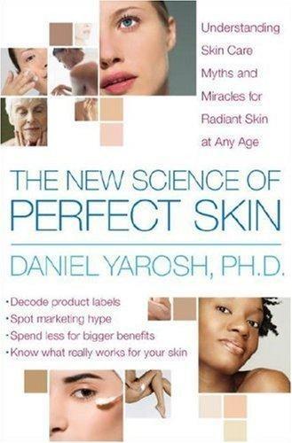 The New Science of Perfect Skin : Understanding Skin Care Myths and Miracles For Radiant Skin at Any Age - FULL INSTANT DOWNLOAD | PDF DOCX EPUB