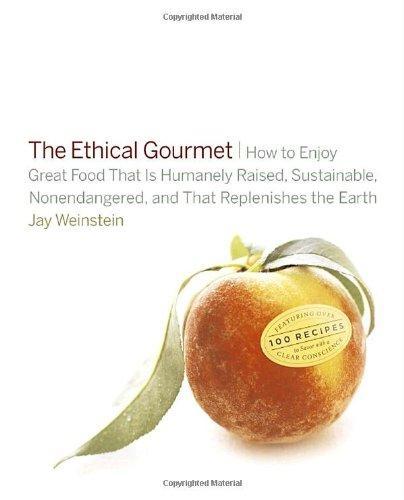 The Ethical Gourmet - FULL INSTANT DOWNLOAD | PDF DOCX EPUB