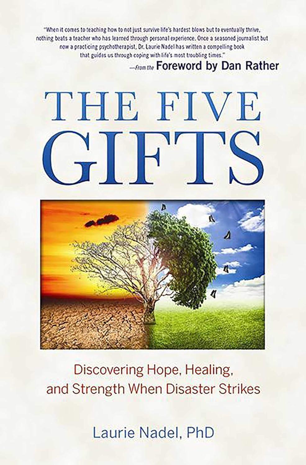 The Five Gifts : Discovering Hope, Healing and Strength When Disaster Strikes - FULL INSTANT DOWNLOAD | PDF DOCX EPUB