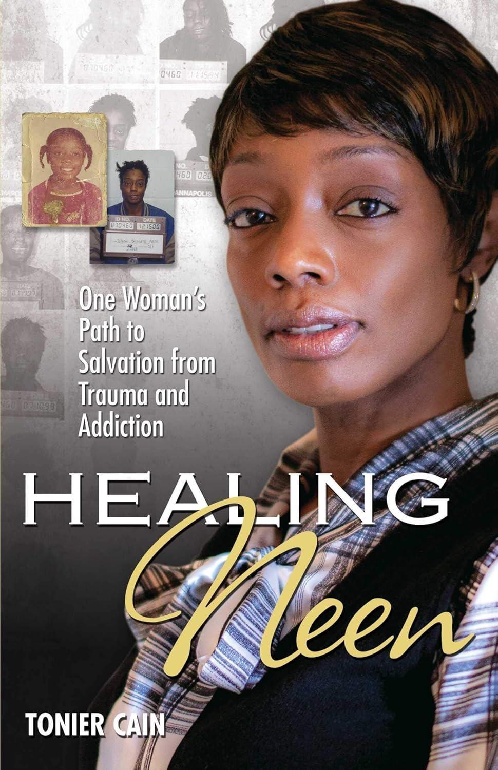 Healing Neen : One Woman's Path to Salvation from Trauma and Addiction - FULL INSTANT DOWNLOAD | PDF DOCX EPUB