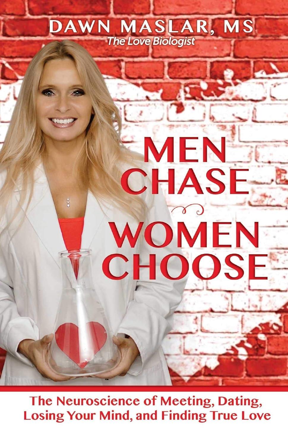 Men Chase, Women Choose: The Neuroscience of Meeting, Dating, Losing Your Mind, and Finding True Love - FULL INSTANT DOWNLOAD | PDF DOCX EPUB