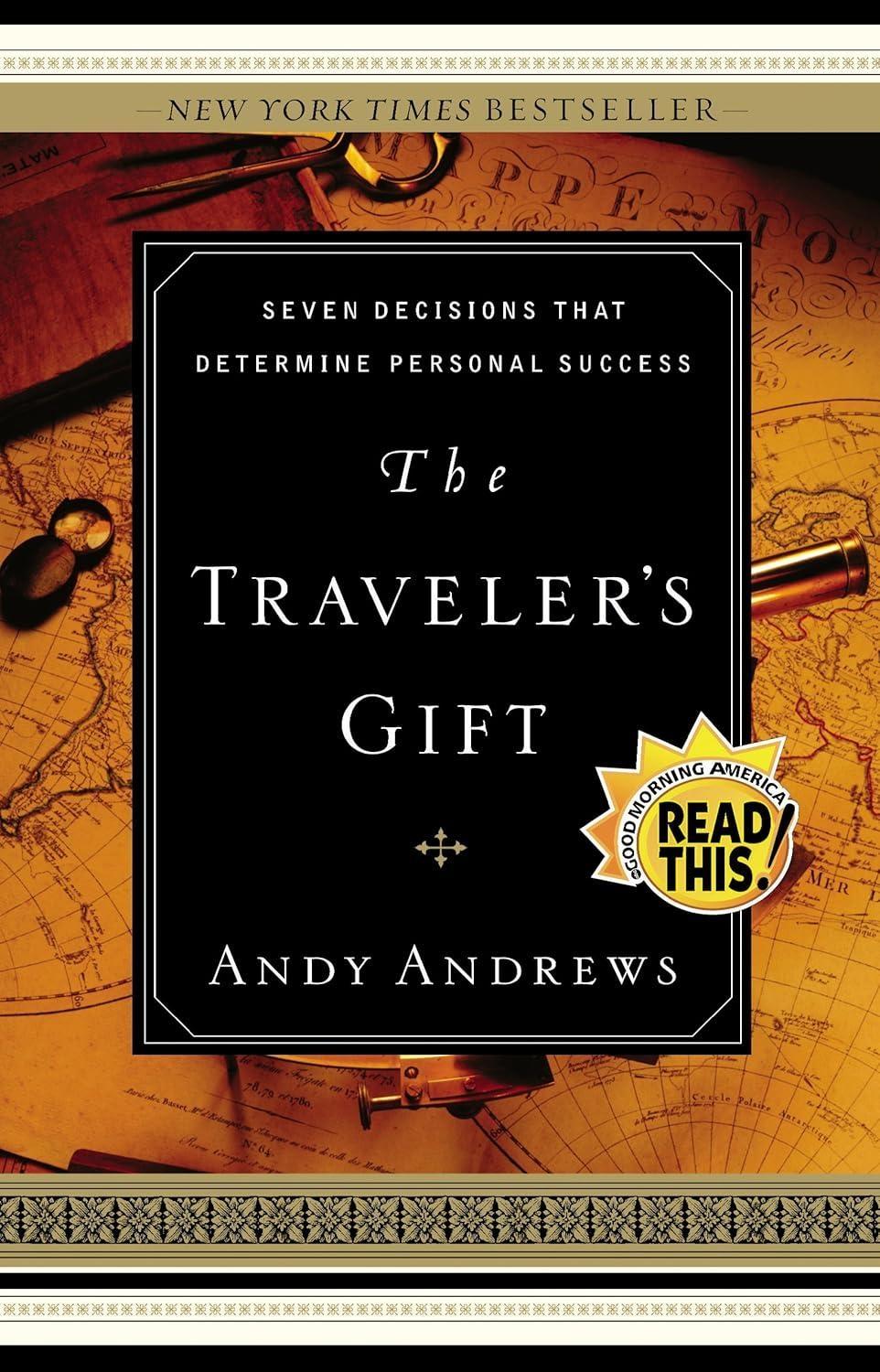 The Traveler's Gift : Seven Decisions that Determine Personal Success - FULL INSTANT DOWNLOAD | PDF DOCX EPUB