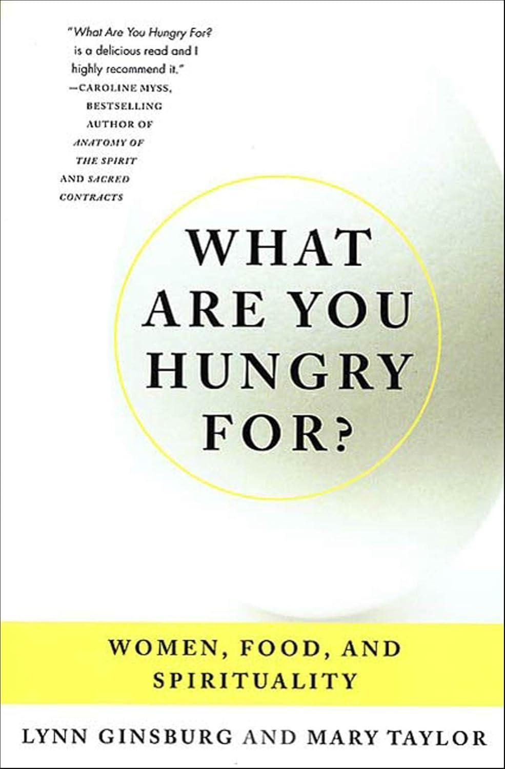 What Are You Hungry For?: Women, Food, and Spirituality - FULL INSTANT DOWNLOAD | PDF DOCX EPUB
