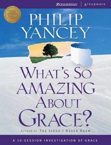 What's So Amazing About Grace? - FULL INSTANT DOWNLOAD | PDF DOCX EPUB