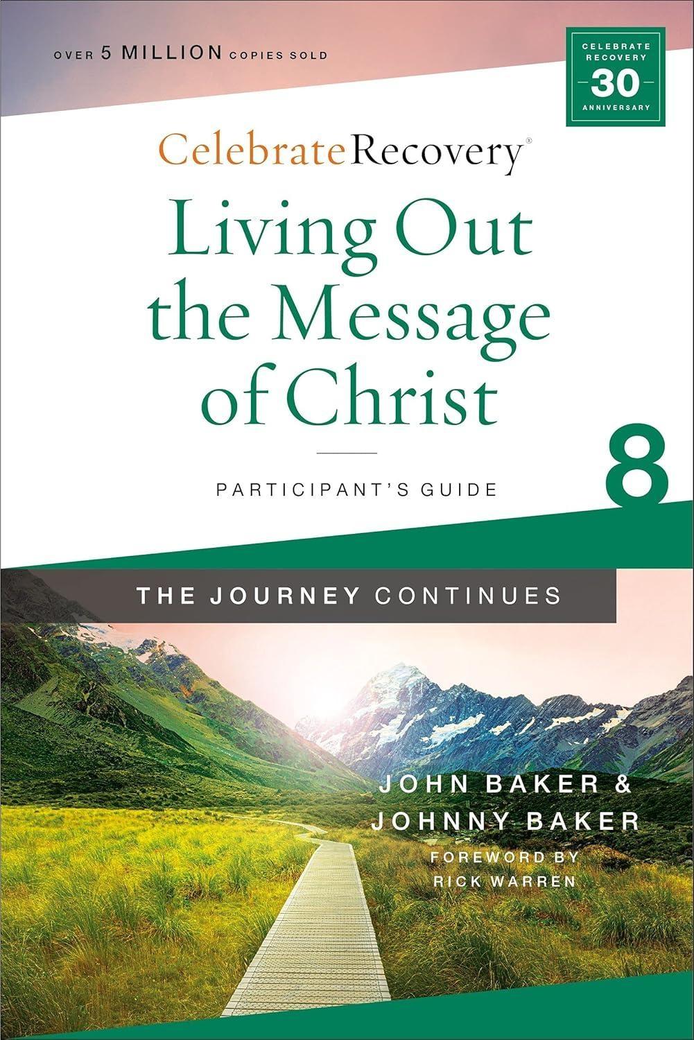 Living Out the Message of Christ: The Journey Continues, Participant's Guide 8 : A Recovery Program Based on Eight Principles from the Beatitudes - FULL INSTANT DOWNLOAD | PDF DOCX EPUB