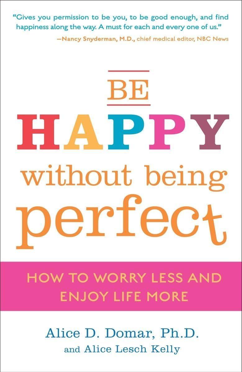 Be Happy Without Being Perfect: How to Break Free from the Perfection Deception - FULL INSTANT DOWNLOAD | PDF DOCX EPUB