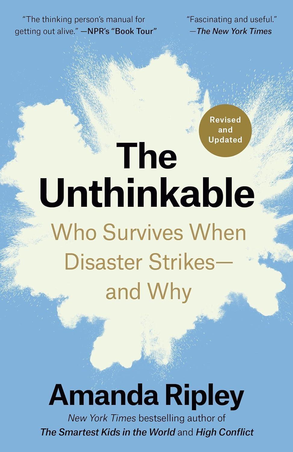 The Unthinkable (Revised and Updated) : Who Survives When Disaster Strikes--and Why - FULL INSTANT DOWNLOAD | PDF DOCX EPUB