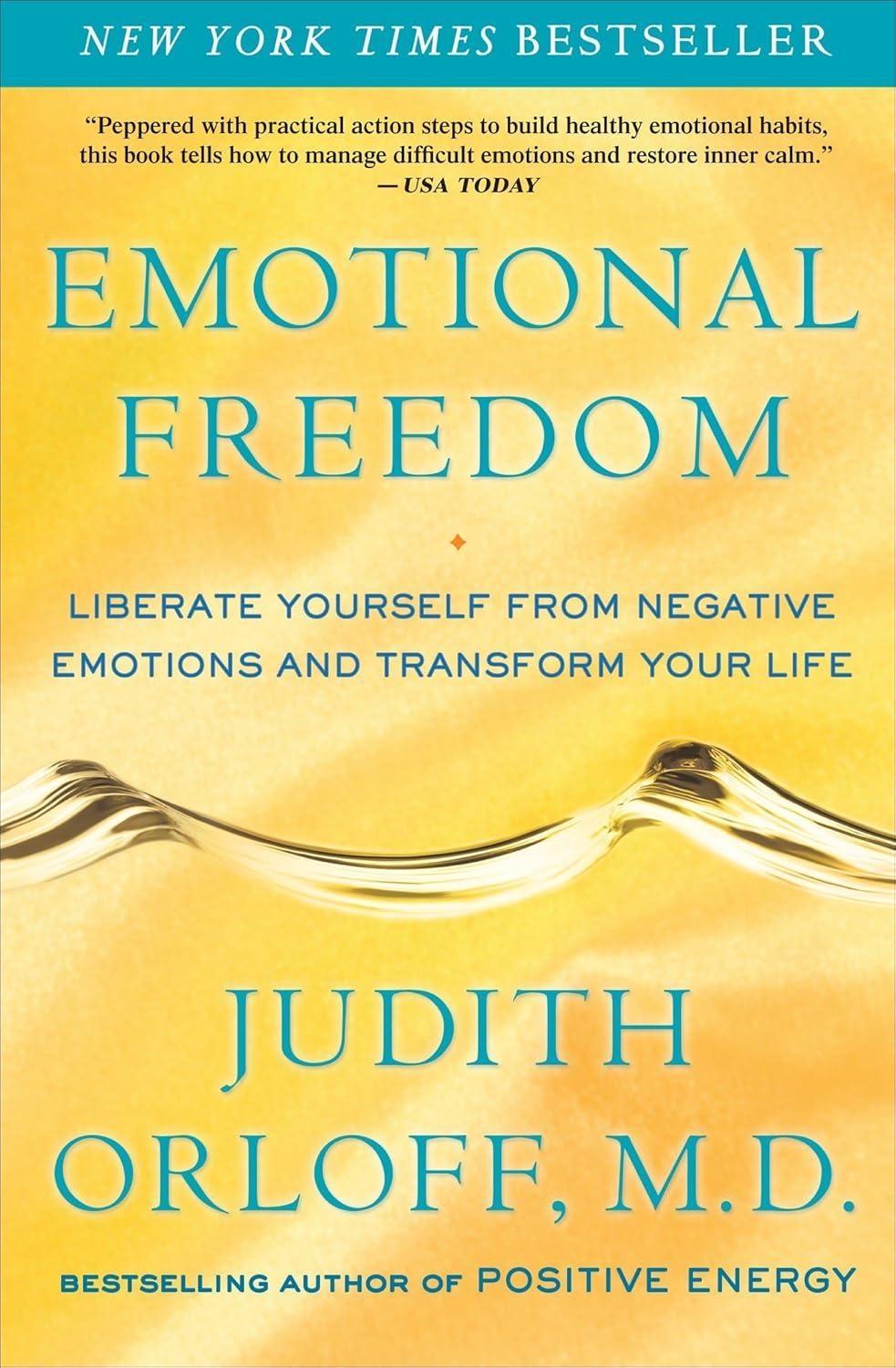 Emotional Freedom : Liberate Yourself from Negative Emotions and Transform Your Life - FULL INSTANT DOWNLOAD | PDF DOCX EPUB