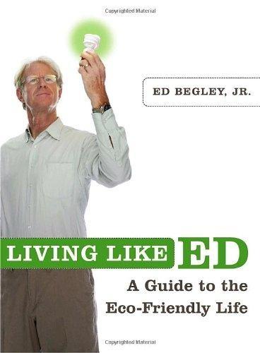 Living Like Ed : A Guide to the Eco-Friendly Life - FULL INSTANT DOWNLOAD | PDF DOCX EPUB
