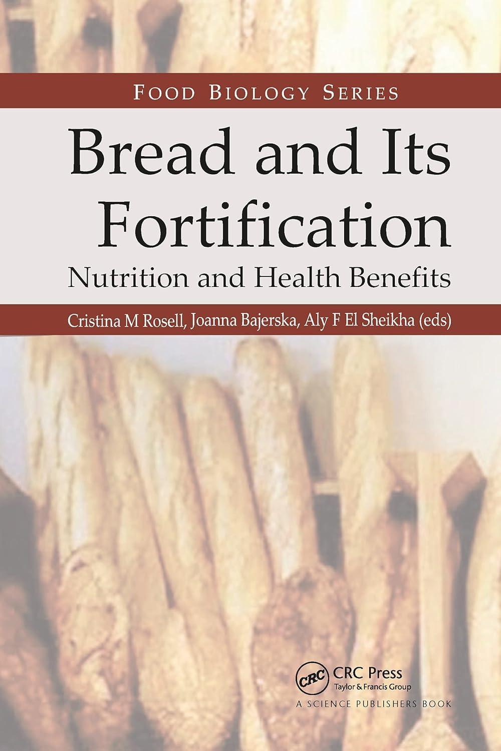 Bread and Its Fortification: Nutrition and Health Benefits, 1st Edition - FULL INSTANT DOWNLOAD | PDF DOCX EPUB