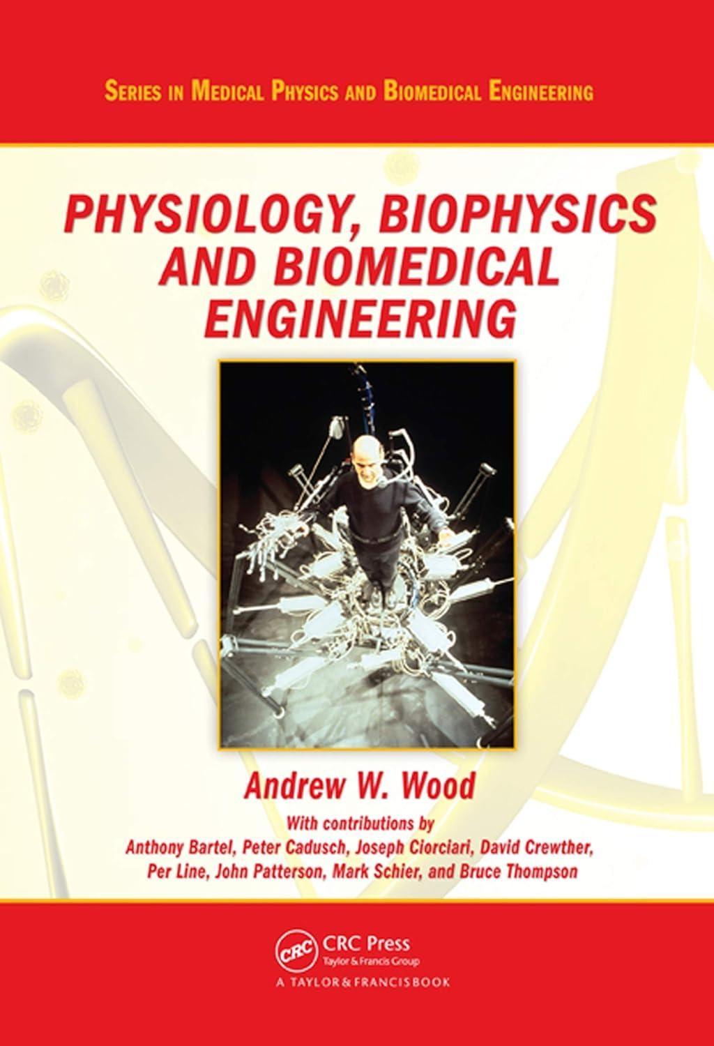 Physiology, Biophysics, and Biomedical Engineering, 1st Edition - FULL INSTANT DOWNLOAD | PDF DOCX EPUB