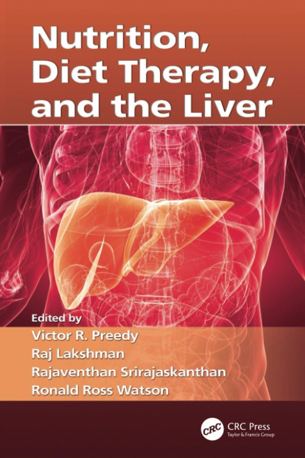 Nutrition, Diet Therapy, and the Liver, 1st Edition - FULL INSTANT DOWNLOAD | PDF DOCX EPUB
