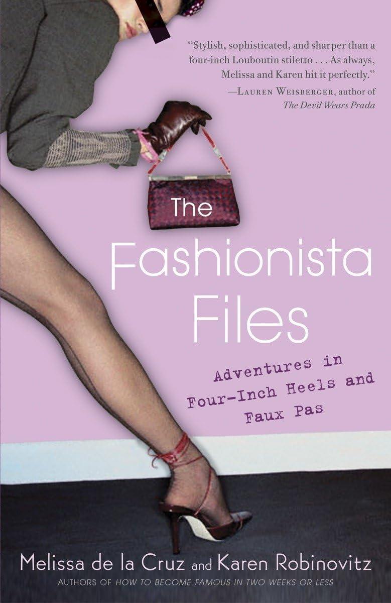 The Fashionista Files : Adventures in Four-Inch Heels and Faux Pas - FULL INSTANT DOWNLOAD | PDF DOCX EPUB