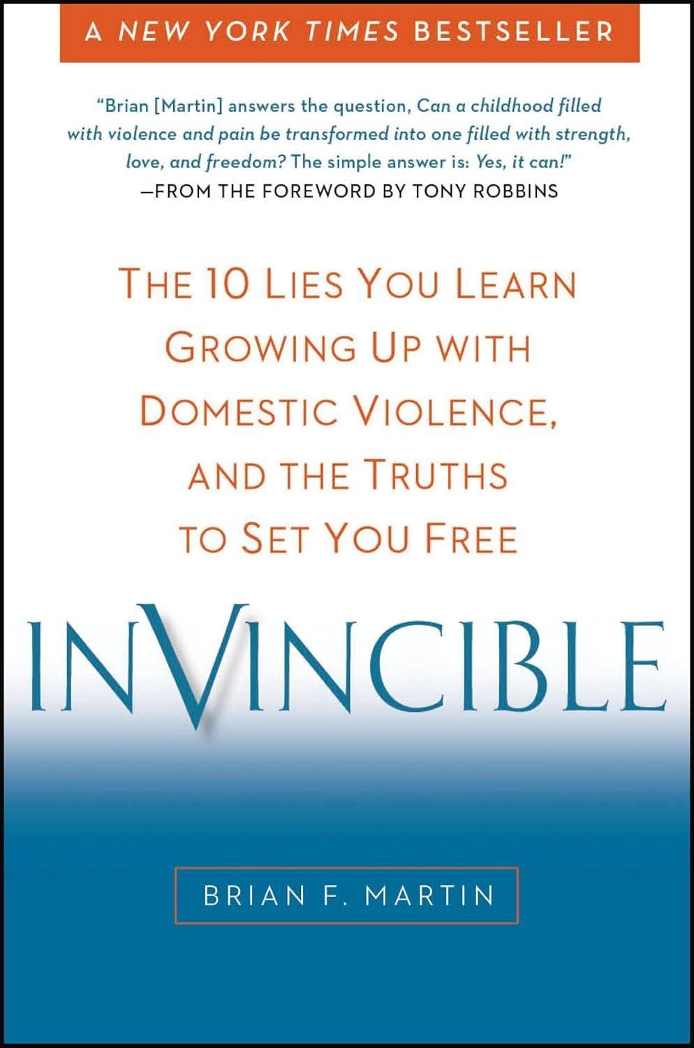 Invincible : The 10 Lies You Learn Growing Up with Domestic Violence, and the Truths to Set You Free - FULL INSTANT DOWNLOAD | PDF DOCX EPUB