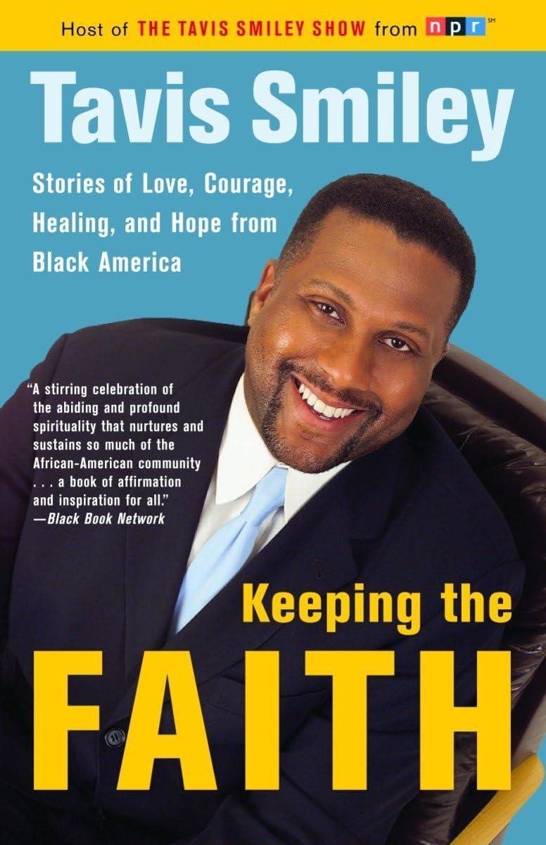 Keeping the Faith : Stories of Love, Courgae, Healing, and Hope from Black America - FULL INSTANT DOWNLOAD | PDF DOCX EPUB
