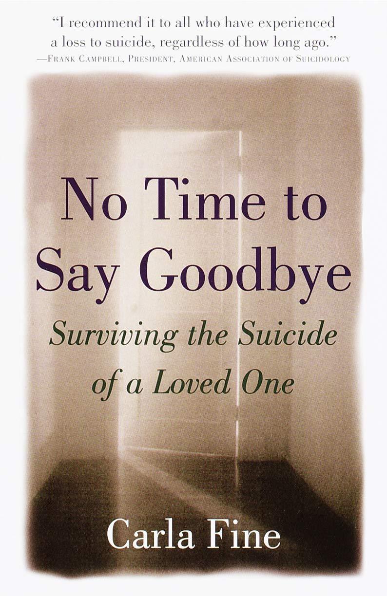 No Time to Say Goodbye : Surviving The Suicide Of A Loved One - FULL INSTANT DOWNLOAD | PDF DOCX EPUB