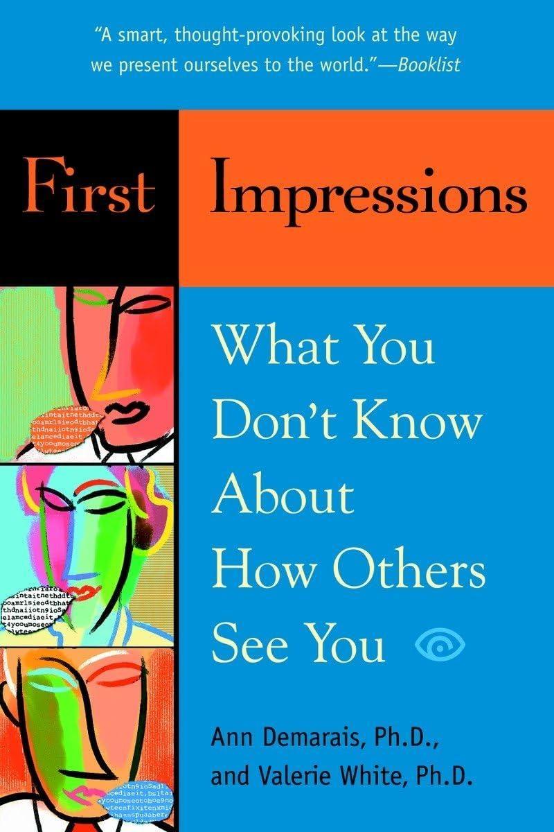First Impressions : What You Don't Know About How Others See You - FULL INSTANT DOWNLOAD | PDF DOCX EPUB