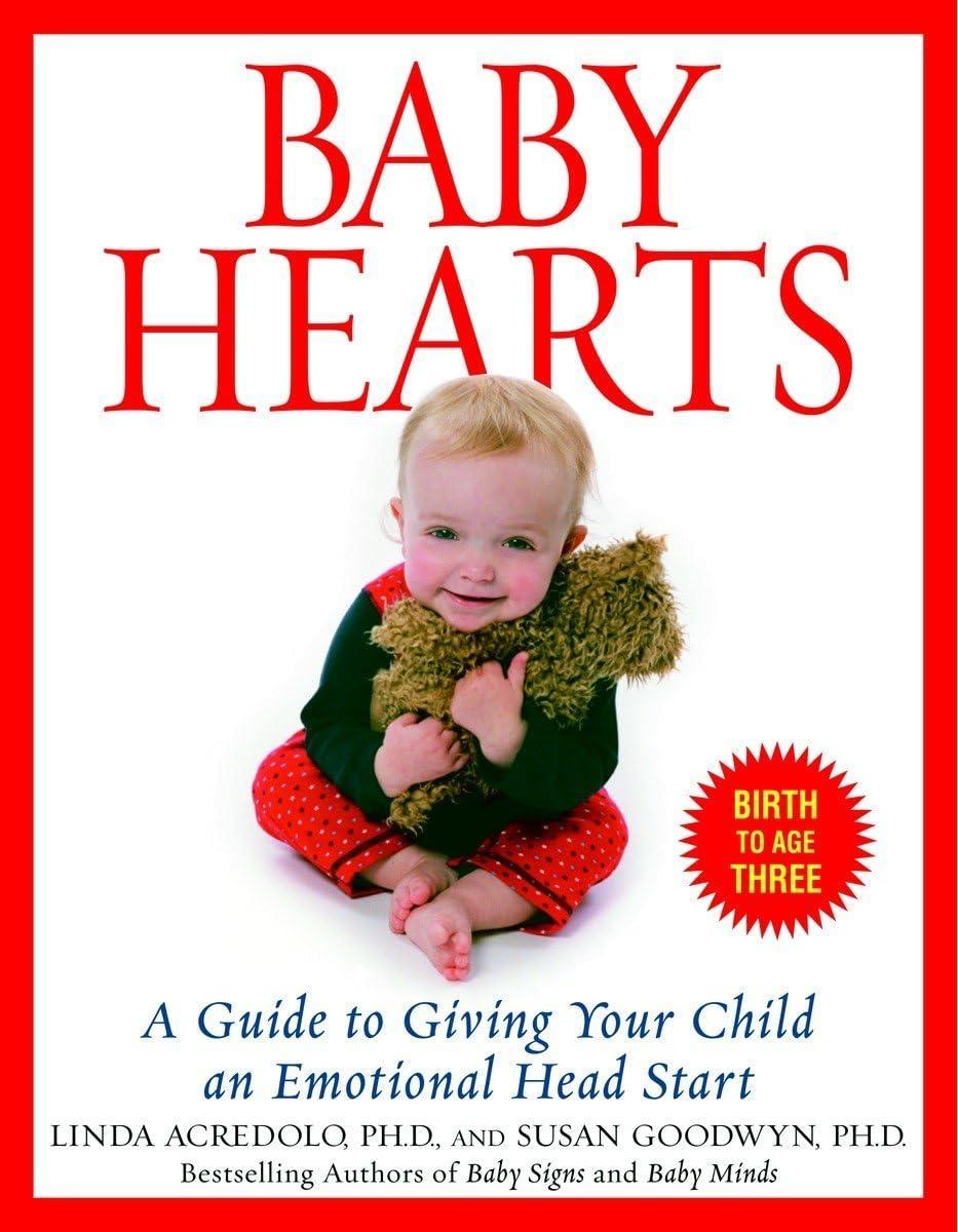 Baby Hearts : A Guide to Giving Your Child an Emotional Head Start - FULL INSTANT DOWNLOAD | PDF DOCX EPUB