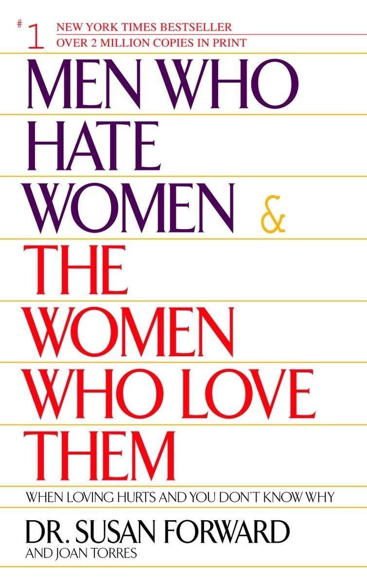 Men Who Hate Women and the Women Who Love Them : When Loving Hurts And You Don't Know Why - FULL INSTANT DOWNLOAD | PDF DOCX EPUB
