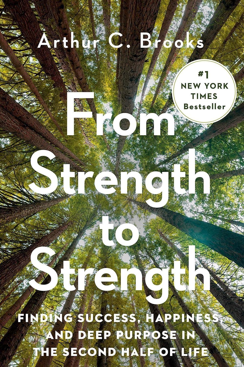 From Strength to Strength : Finding Success, Happiness, and Deep Purpose in the Second Half of Life - FULL INSTANT DOWNLOAD | PDF DOCX EPUB