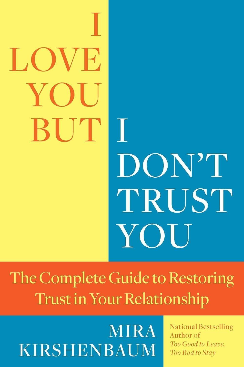 I Love You But I Don't Trust You : The Complete Guide to Restoring Trust in Your Relationship - FULL INSTANT DOWNLOAD | PDF DOCX EPUB
