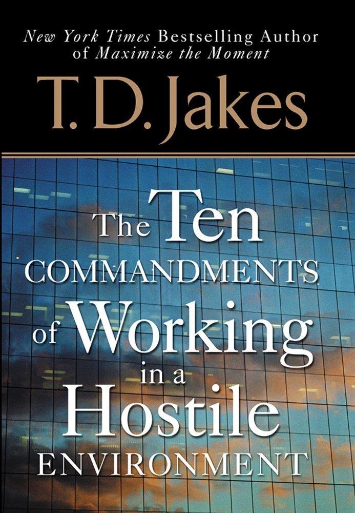 Ten Commandments of Working in a Hostile Environment : Your Power Is Your Purpose - FULL INSTANT DOWNLOAD | PDF DOCX EPUB