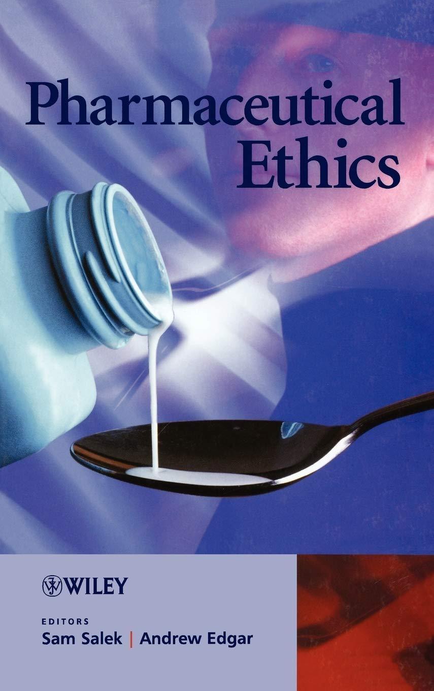 Pharmaceutical Ethics, 1st Edition - FULL INSTANT DOWNLOAD | PDF DOCX EPUB