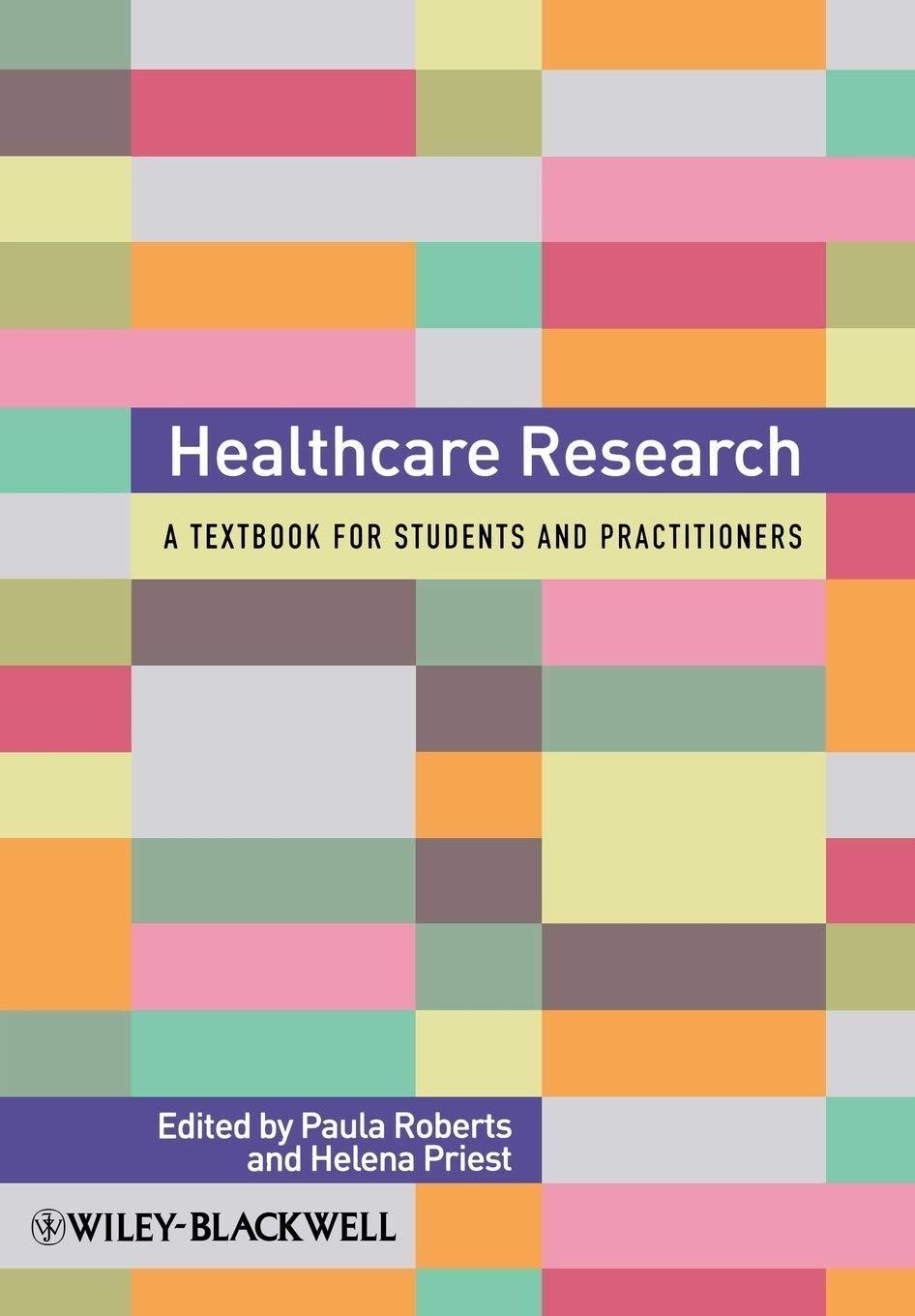 Healthcare Research: A Handbook for Students and Practitioners: A Handbook for Students and Practitioners, 1st Edition - FULL INSTANT DOWNLOAD | PDF DOCX EPUB