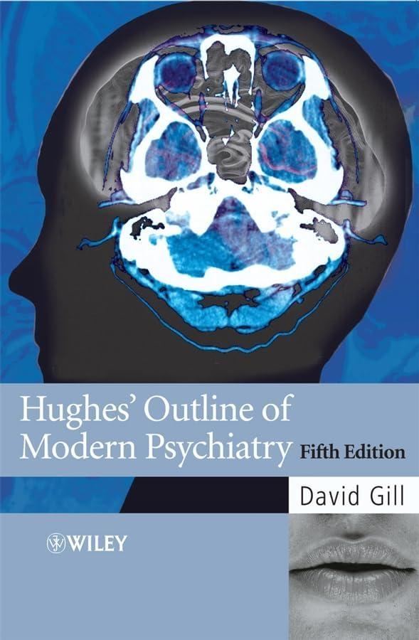 Hughes' Outline of Modern Psychiatry, 1st Edition - FULL INSTANT DOWNLOAD | PDF DOCX EPUB