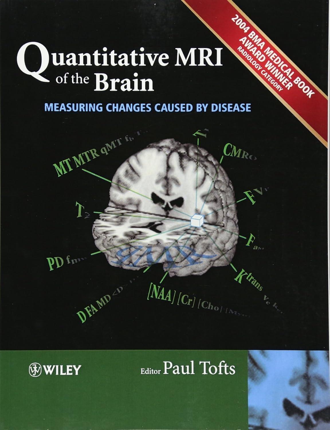 Quantitative MRI of the Brain: Measuring Changes Caused by Disease, 1st Edition - FULL INSTANT DOWNLOAD | PDF DOCX EPUB