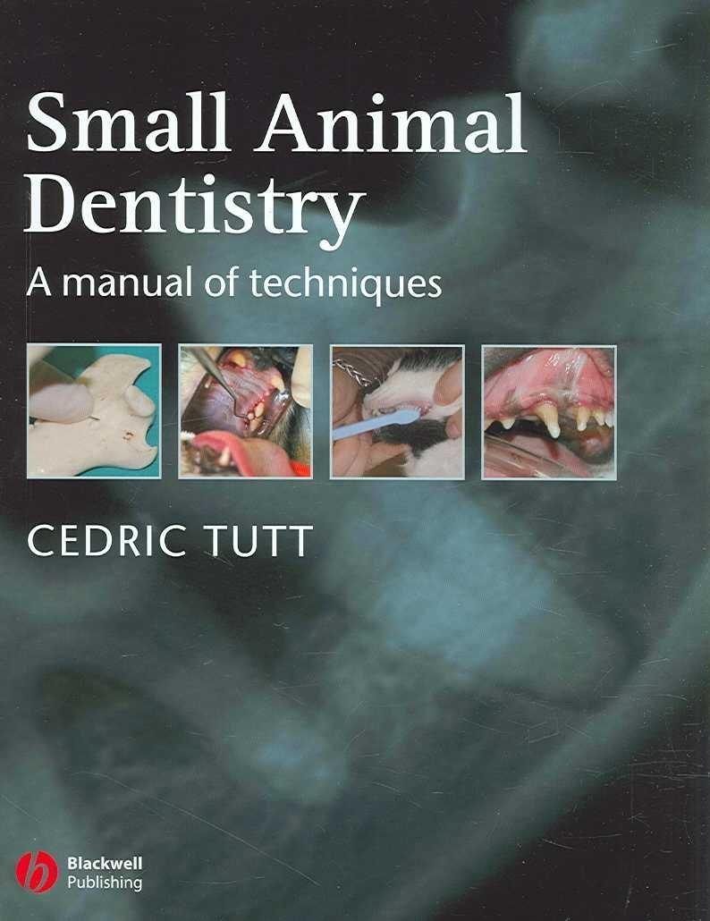 Small Animal Dentistry: A Manual of Techniques, 1st Edition - FULL INSTANT DOWNLOAD | PDF DOCX EPUB