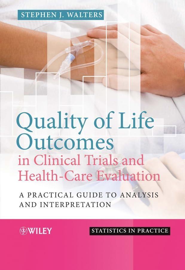 Quality of Life Outcomes in Clinical Trials and Health-Care Evaluation: A Practical Guide to Analysis and Interpretation, 1st Edition - FULL INSTANT DOWNLOAD | PDF DOCX EPUB