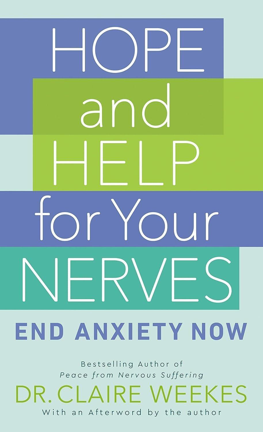 Hope and Help for Your Nerves : End Anxiety Now - FULL INSTANT DOWNLOAD | PDF DOCX EPUB